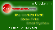 Click here to find out more about CashRamSpam.com